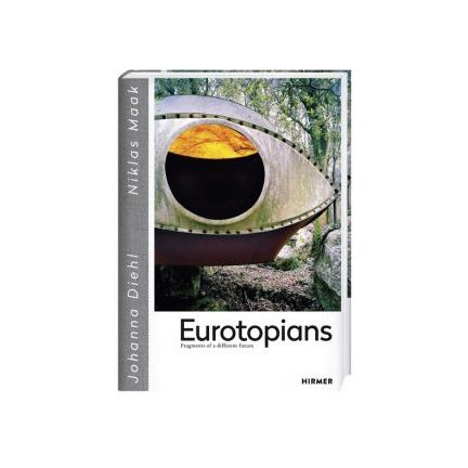 Książka Eurotopians. Fragments of a different future