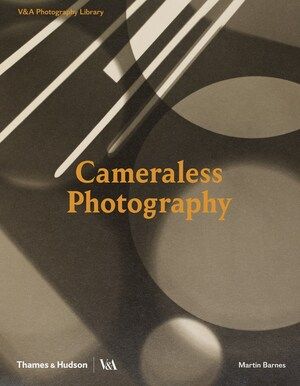 Cameraless Photography Barnes Martin